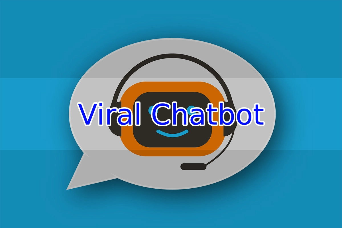 chatbot viral la gi