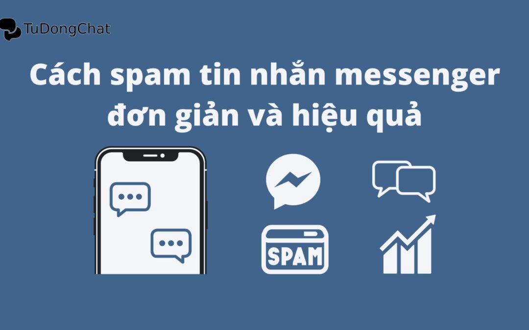 Cách spam tin nhắn trên Messenger nhanh chóng, cực hiệu quả