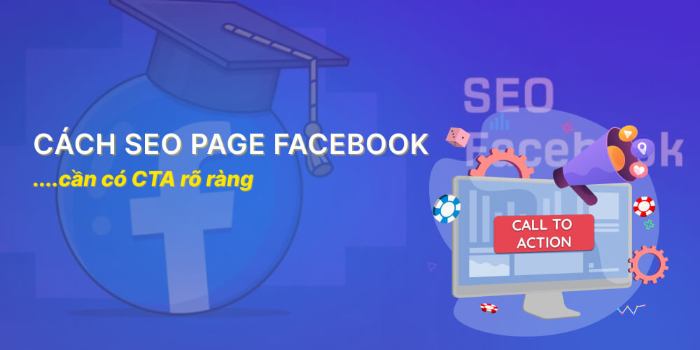 Cách SEO Page Facebook lên top bền vững