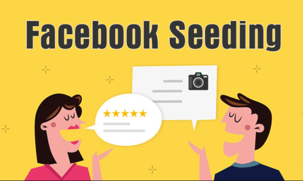 Cách seeding Facebook hiệu quả