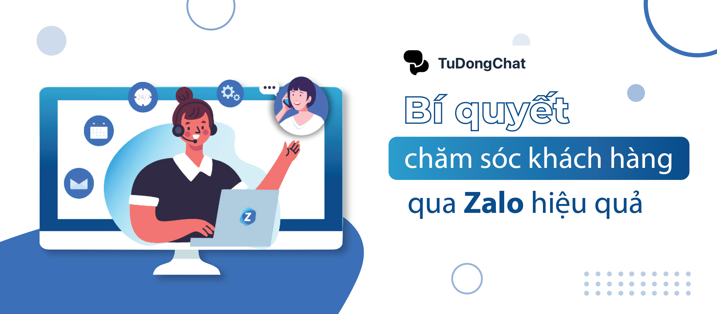 Kịch bản chăm sóc khách hàng qua Zalo