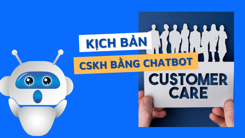 5 Bước xây dựng kịch bản chatbot mẫu