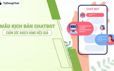 5 Bước xây dựng kịch bản chatbot mẫu nâng cao trải nghiệm khách hàng