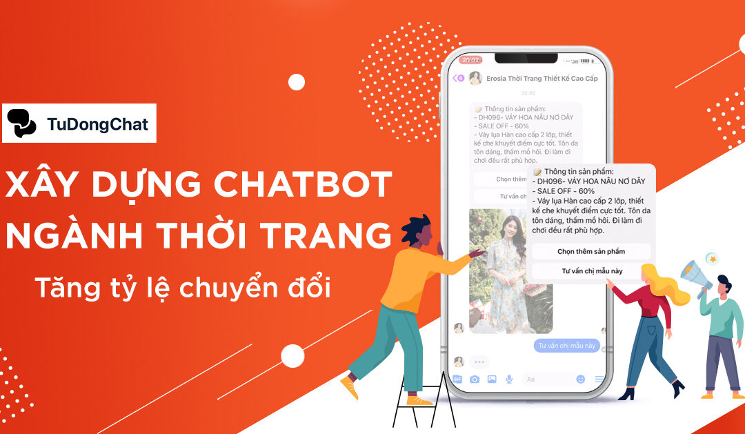 Gợi ý 9 mẫu kịch bản chatbot thời trang, bán quần áo hiệu quả