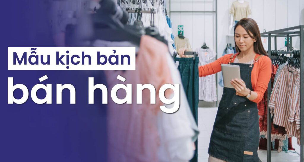 Mẫu kịch bản bán hàng hiệu quả