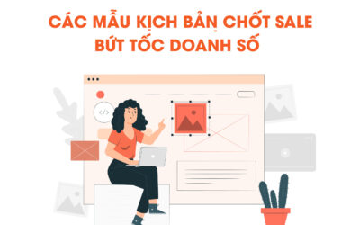 5 Mẫu kịch bản bán hàng bứt phá doanh số hiệu quả nhất 2024