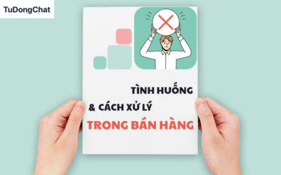 + 17 Cách xử lý tình huống trong bán hàng phổ biến nâng cao trải nghiệm khách hàng