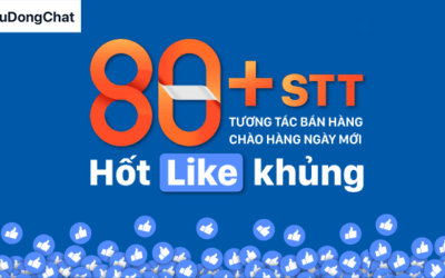 +80 STT tương tác bán hàng thu hút TRIỆU LIKE cho doanh nghiệp