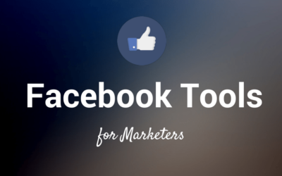 Tổng hợp 15 Tool cho Facebook “giải pháp” Marketing hiệu quả