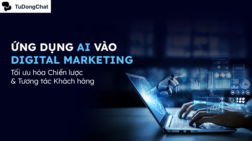 +8 Ứng dụng AI trong Marketing “Bí quyết” tối ưu hóa kinh doanh