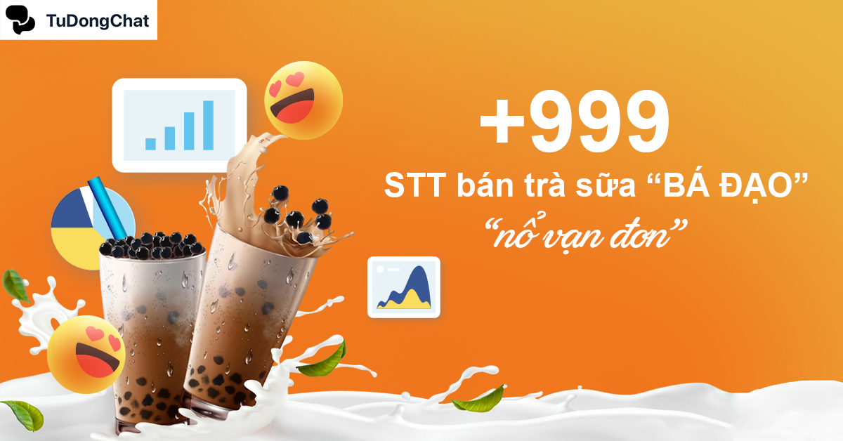 +999 STT bán trà sữa “BÁ ĐẠO” hóm hỉnh