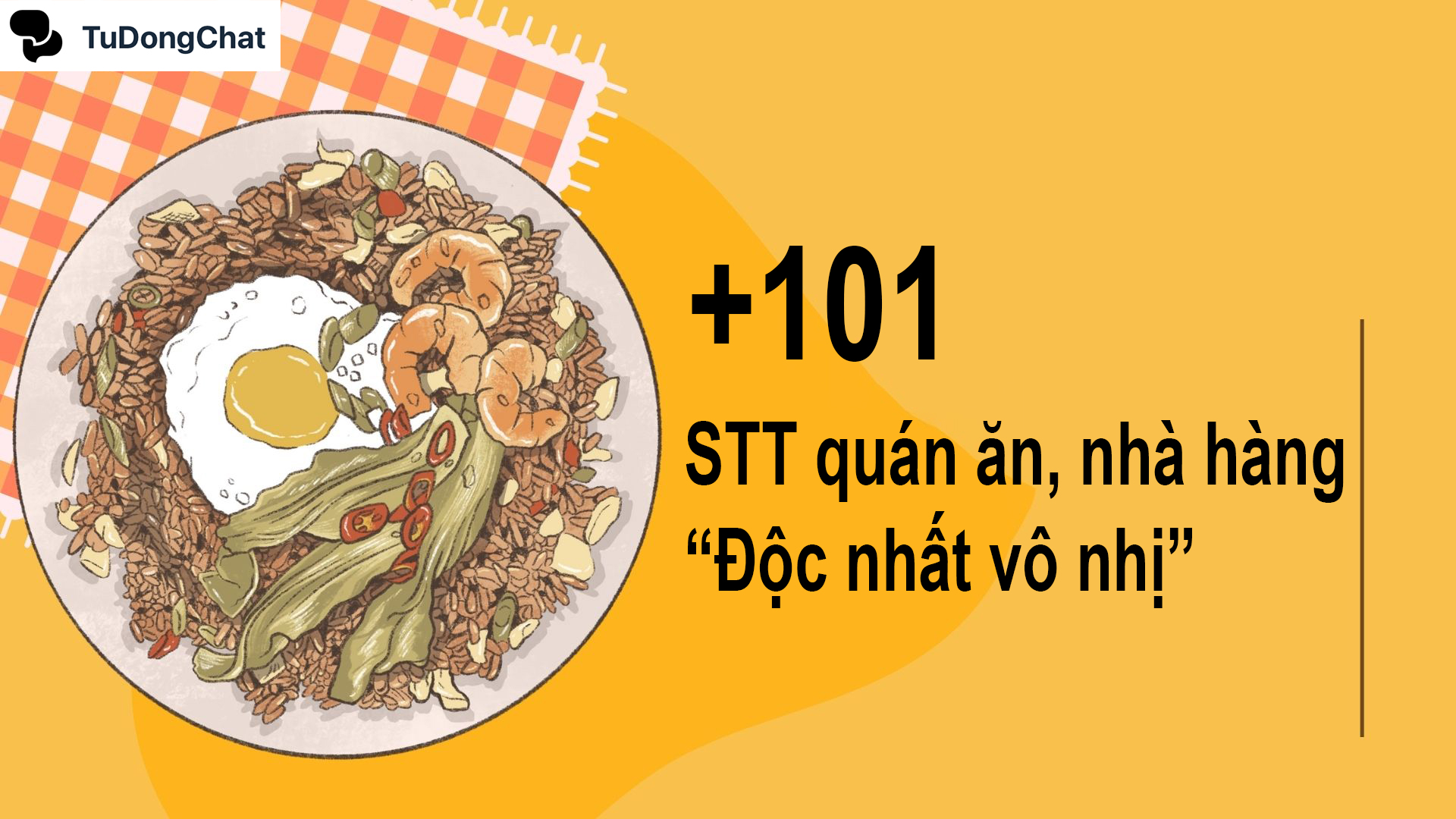 +101 STT quán ăn nhà hàng “Độc nhất vô nhị”