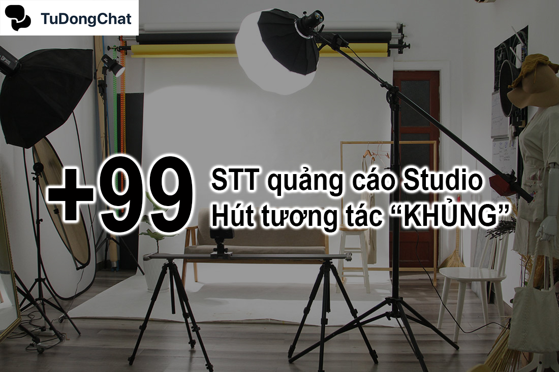 +99 STT quảng cáo Studio chụp ảnh độc đáo