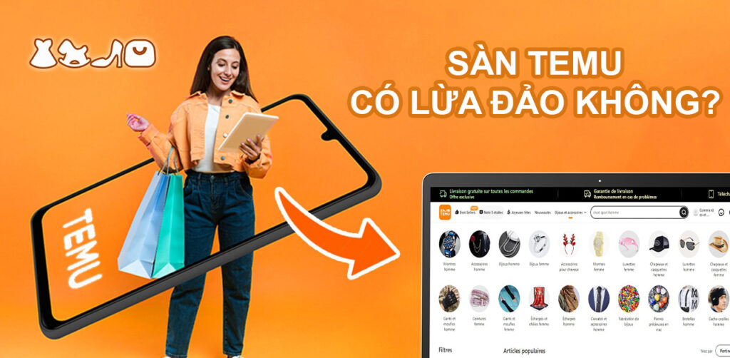 Sàn Temu có lừa đảo không? Cách mua sắm an toàn trên Temu