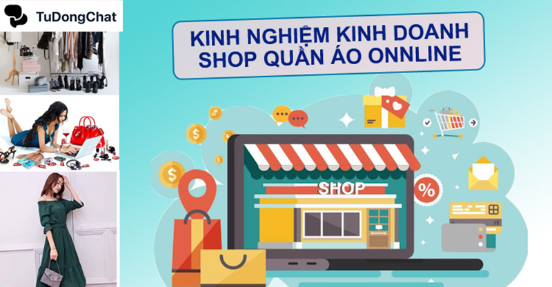 12+ Bí quyết kinh doanh quần áo online nổ đơn “Ầm Ầm”