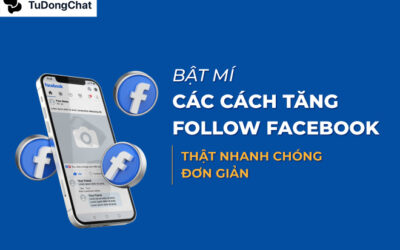 +10 Cách tăng Follow trên Facebook nhanh chóng, hiệu quả & an toàn