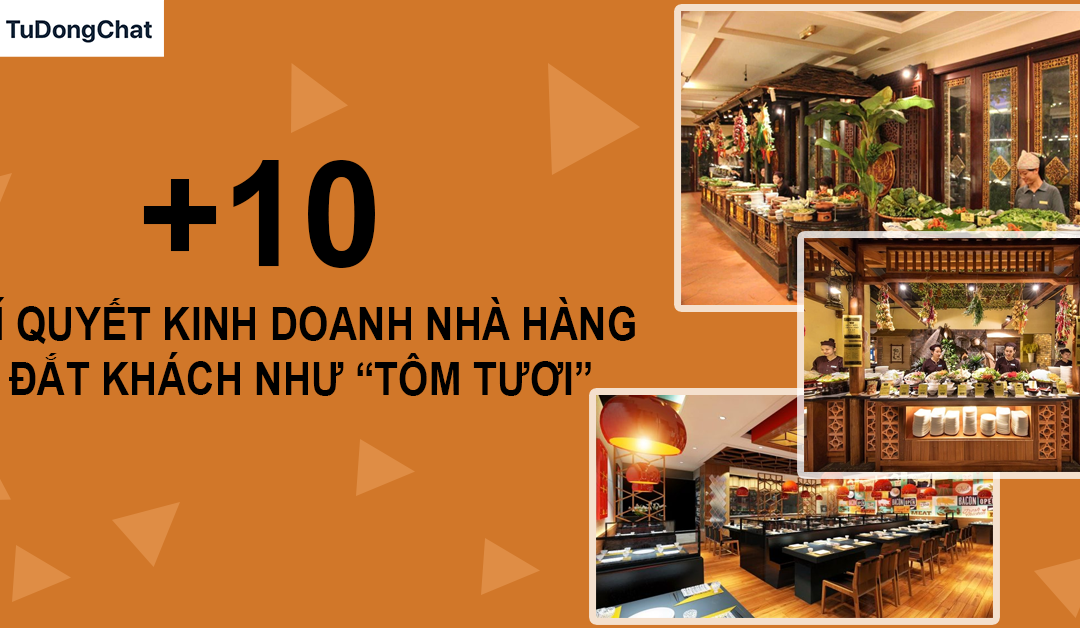 10 Bí quyết kinh doanh nhà hàng đắt khách như “Tôm tươi”
