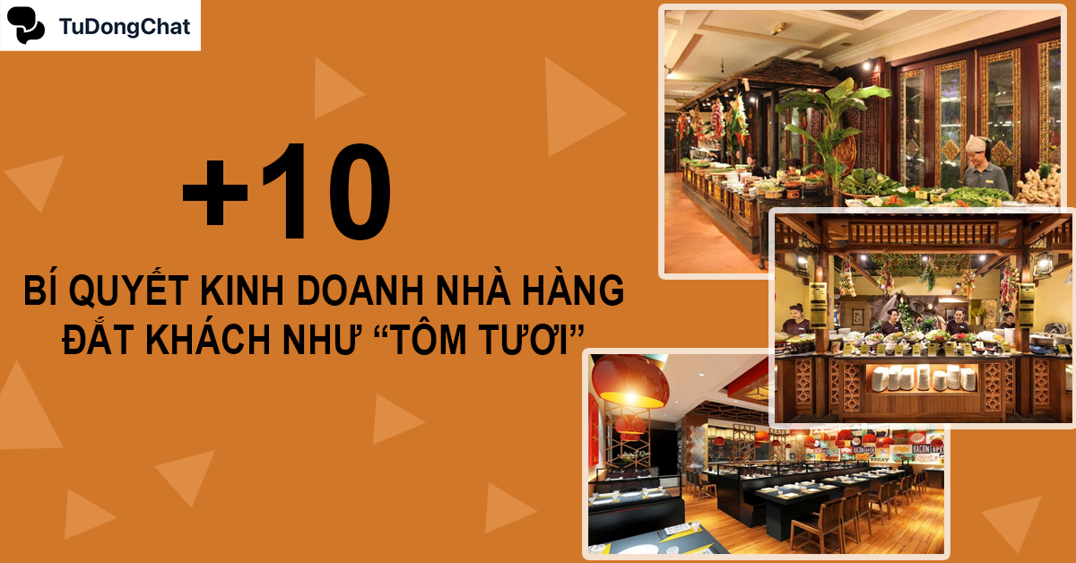 10 Bí quyết kinh doanh nhà hàng đắt khách như “Tôm tươi”