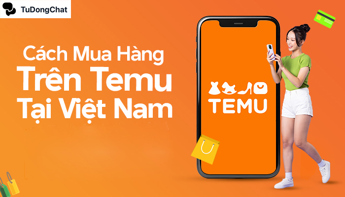 Cách mua hàng trên ứng dụng Temu an toàn, chi tiết từ A - Z