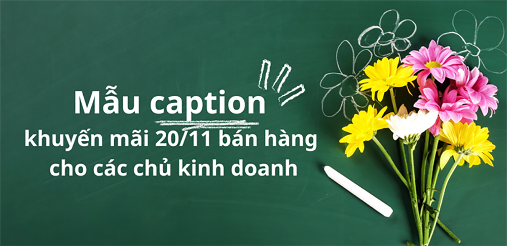 100+ STT bán hàng 20/11 cực hấp dẫn