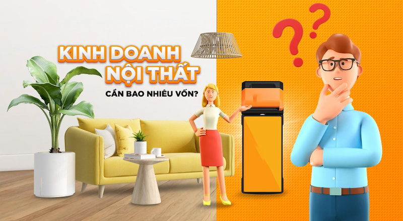 10+ Bí quyết kinh doanh nội thất “Hái ra tiền”