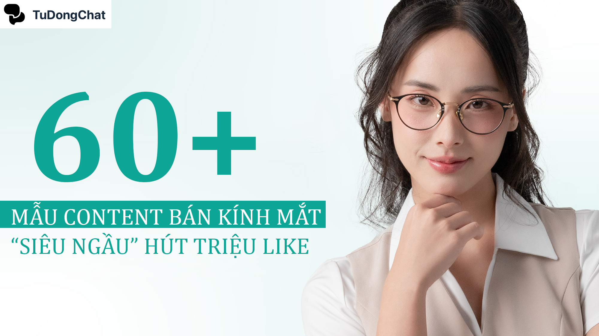 Mẫu content bán kính mắt hút triệu like