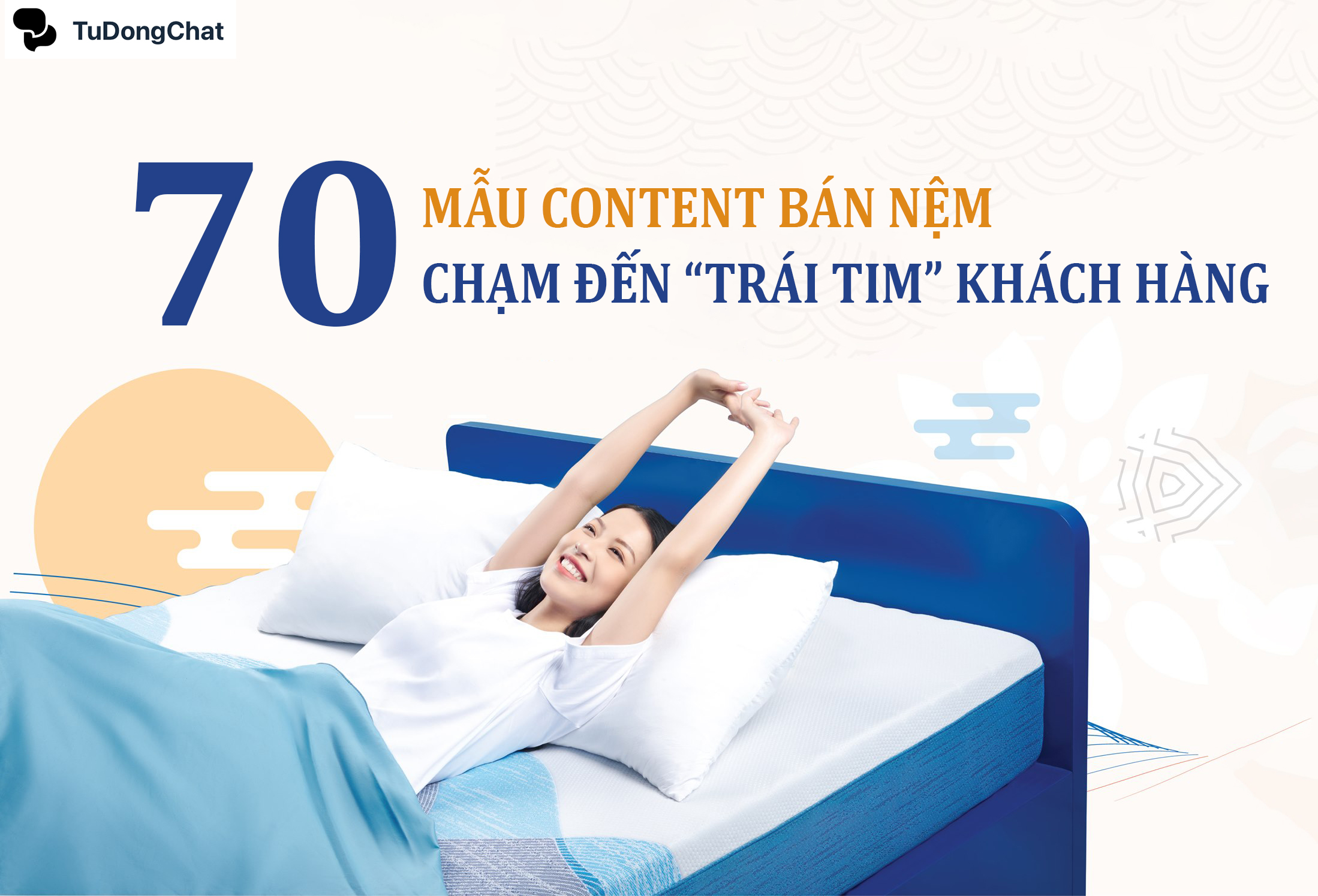 Mẫu content bán nệm chạm đến “Trái tim” khách hàng