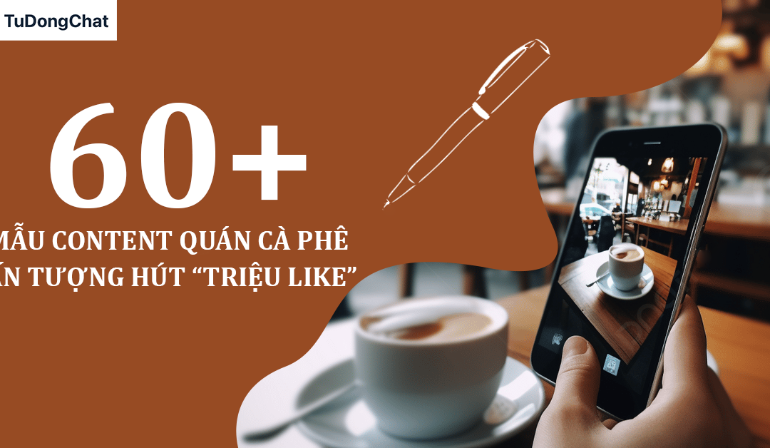 60+ Mẫu content quán cà phê ấn tượng hút “Triệu Like”
