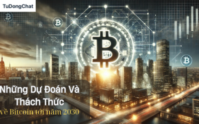 Những Dự Đoán-Thách Thức Về Bitcoin Đến Năm 2030