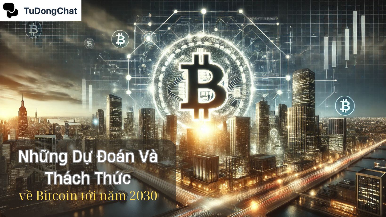 những dự đoán-thách thức về Bitcoin tới năm 2030