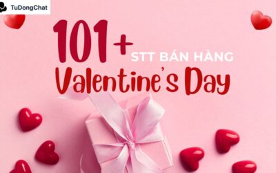 101+ STT bán hàng ngày Valentine “Ngọt như mía lùi”, tha hồ chốt đơn