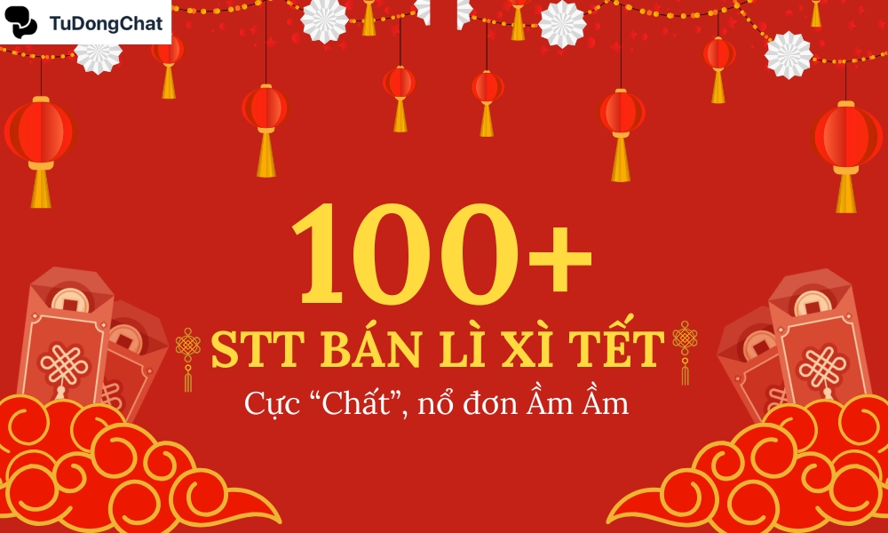 100+ STT bán lì xì Tết cực “Chất”, nổ đơn ầm ầm, Tết bội thu