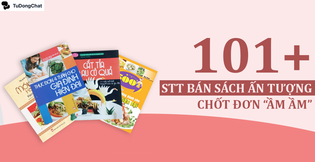 101+ STT bán sách ấn tượng, giúp chủ shop chốt đơn “Ầm Ầm”