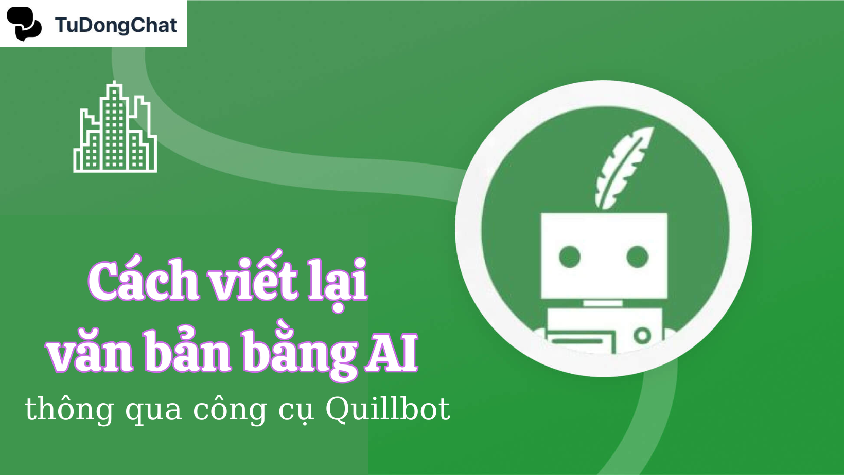 Cách viết lại văn bản bằng AI