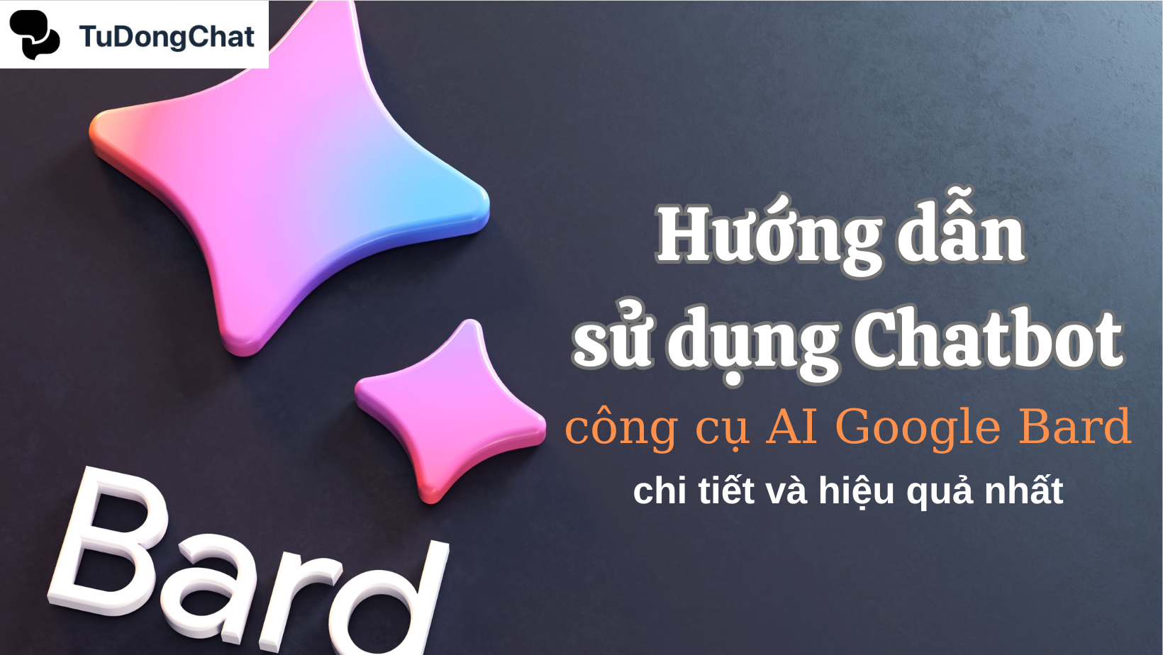 Hướng dẫn sử dụng Chatbot AI Google Bard