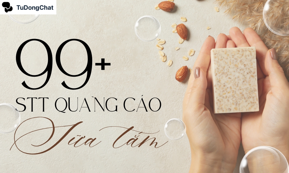 STT quảng cáo sữa tắm siêu cuốn hút, chinh phục triệu khách hàng