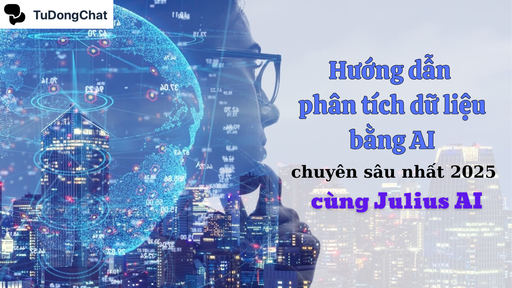 Hướng Dẫn Phân Tích Dữ Liệu Bằng AI Chuyên Sâu Nhất 2025