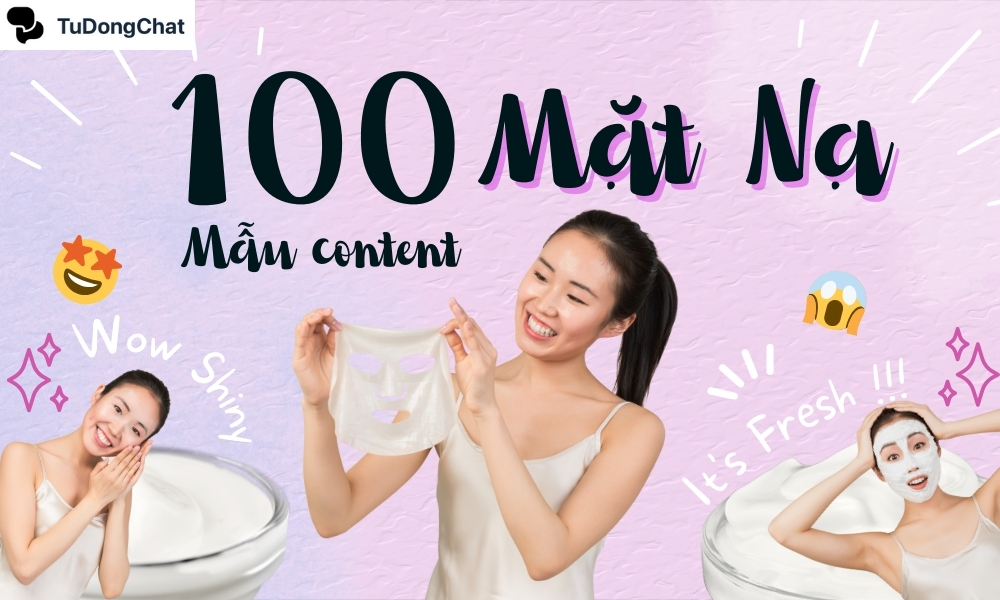 66+ Mẫu content bán mặt nạ hút khách hiệu quả nhất 2025