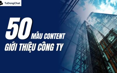 50+ Mẫu content giới thiệu công ty chuyên nghiệp, ấn tượng