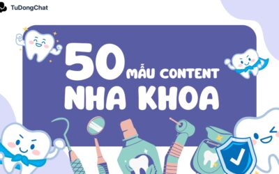 50+ Mẫu content nha khoa độc đáo tăng doanh thu hiệu quả