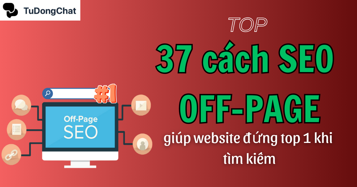 Top 37 cách SEO OffPage giúp website đứng top 1 khi tìm kiếm