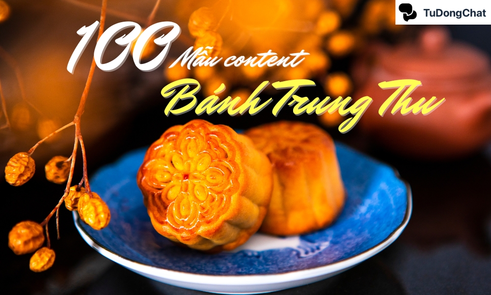 100+ Mẫu content bán bánh trung thu mang về doanh thu “KHỦNG”