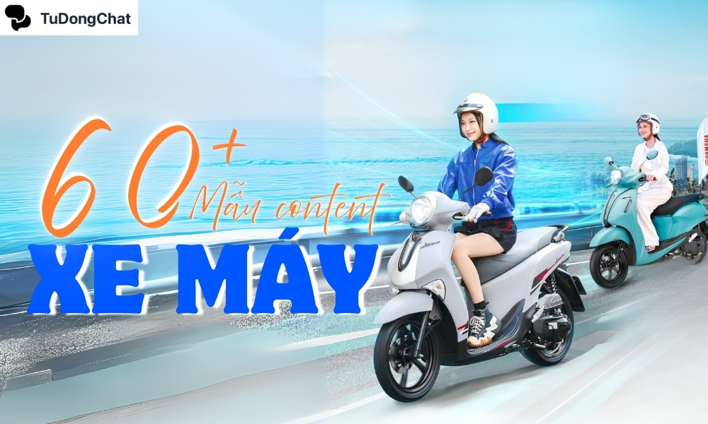 60+ Mẫu content bán xe máy “Xịn” chốt đơn Ầm Ầm