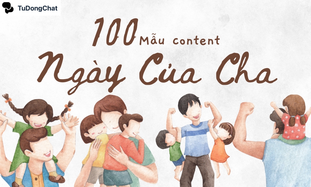 Mẫu content ngày của cha “Đốn tim” cư dân mạng