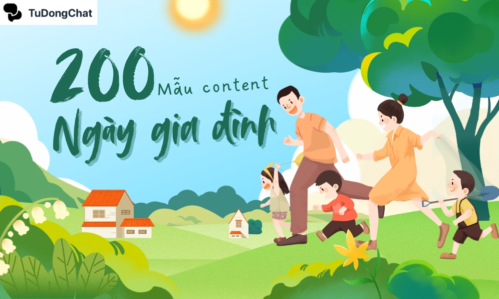 200 Mẫu content ngày gia đình ý nghĩa hút “TRIỆU” tương tác