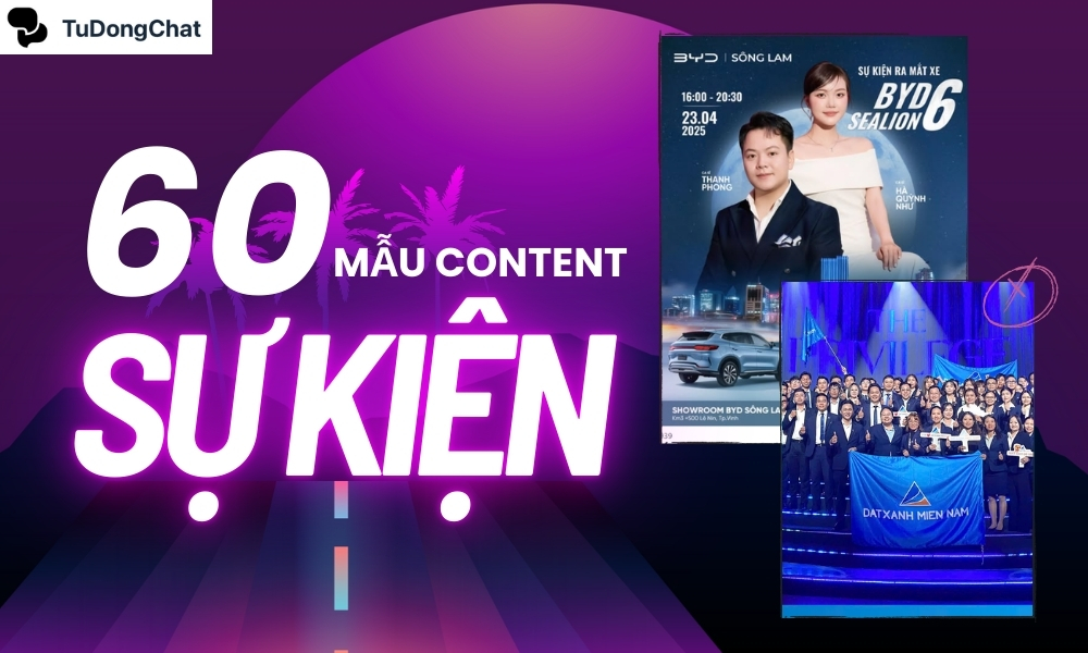 60+ Mẫu content sự kiện “Bùng Nổ” cho mọi ngành nghề
