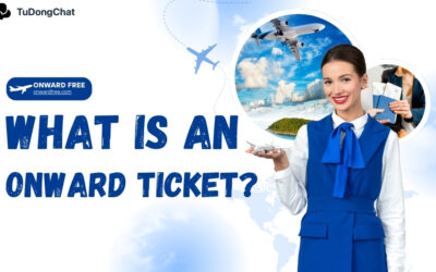 What is an Onward Ticket? Their Importance for Travelers
