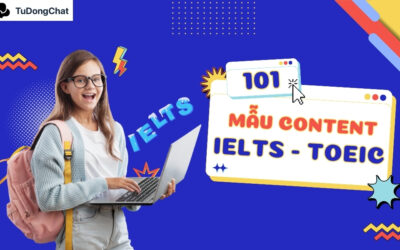 101 Mẫu content IELTS/TOEIC chiếm trọn niềm tin “học viên”