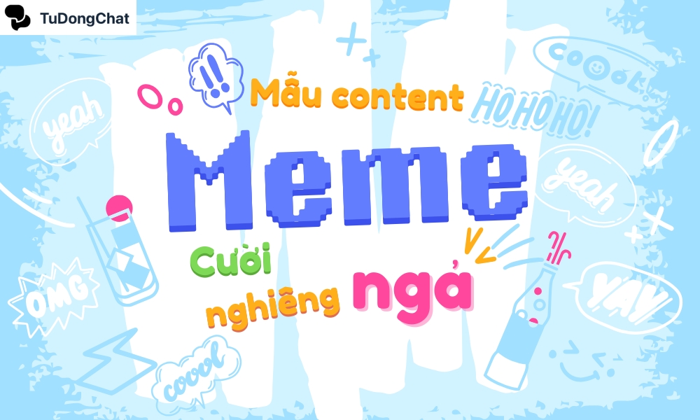 100 Mẫu content meme hóm hỉnh, bắt trend “Sộp” nhất 2025