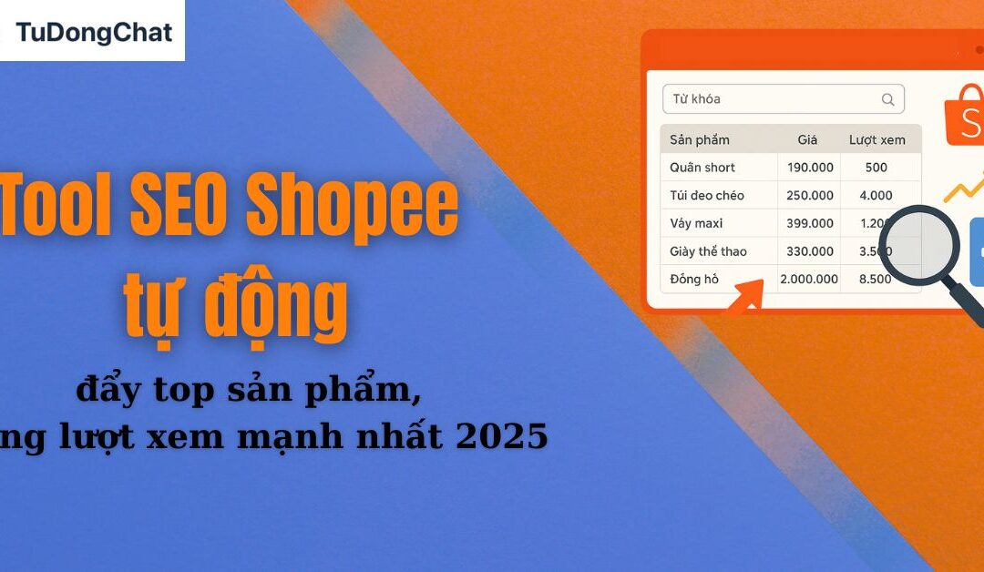 Tool SEO Shopee tự động – Đẩy top sản phẩm, tăng lượt xem mạnh nhất 2025